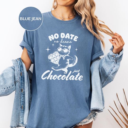 Discover Funny Valentine's Day Cat Shirt | 'No Date, No Drama, Just Chocolate' Graphic Tee for Self Love