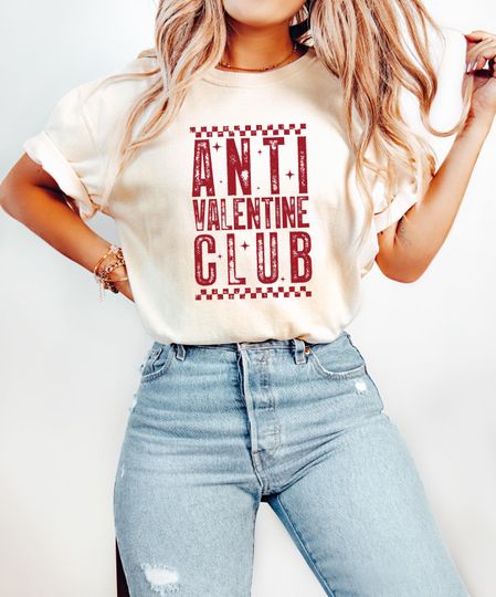Discover Comfort Colors Anti Valentine Club Shirt, Funny Valentine Tshirt, Anti Valentine Top, Single Valentine Shirt, Valentine Gift, Anti Love Tee