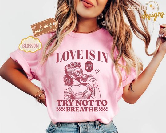 Discover Comfort Colors Love is in the Air Try Not to Breathe Valentines Day Tee, Anti Valentines Day Shirt, Galentines Tee, Retro Vintage Valentine