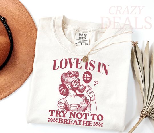Discover Comfort Colors Love Is in the Air Anti Valentine Shirt, Anti Love Shirt, Sarcastic Love Tee