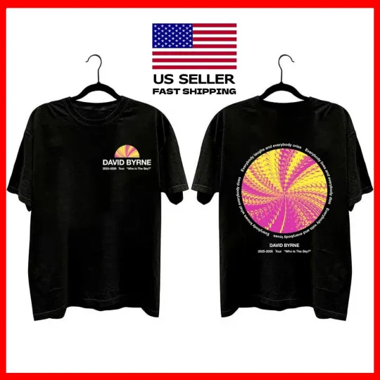 HOT!!! DAVID BYRNE WHO IS THE SKY WORLD TOUR 2025_2026. DAVID BYRNE T-SHIRT