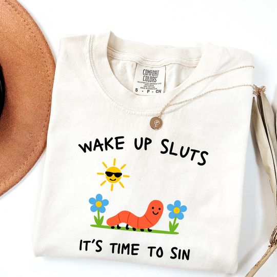 Discover Comfort Colors Wake Up Sluts T-Shirt funny animal shirt meme graphic tee sarcastic t-shirt cursed tshirt unhinged humor top viral t-shirt