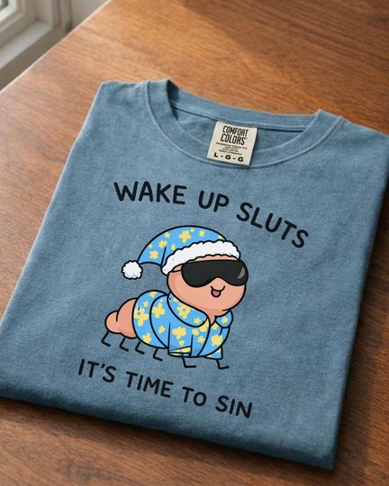 Discover Comfort Colors Wake Up Sluts T-Shirt funny animal shirt meme graphic tee sarcastic t-shirt cursed tshirt unhinged humor top viral t-shirt