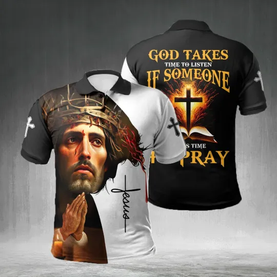 Discover Jesus God Takes Time To Listen Takes All Over Printed Polo Shirt Full Size S-5XL