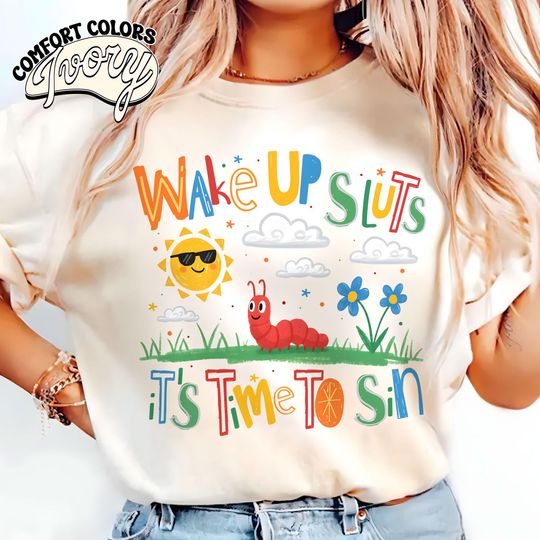 Discover Comfort Colors Wake Up Sluts T-Shirt funny animal shirt meme graphic tee sarcastic t-shirt cursed tshirt unhinged humor top viral t-shirt