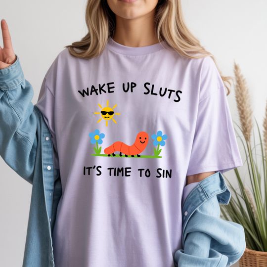Discover Comfort Colors Wake Up Sluts T-Shirt funny animal shirt meme graphic tee sarcastic t-shirt cursed tshirt unhinged humor top viral t-shirt