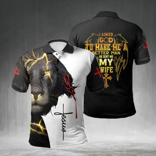 Discover I Asked God To Make Me A Better Man He Sent Me My Wife Polo Shirt for Men