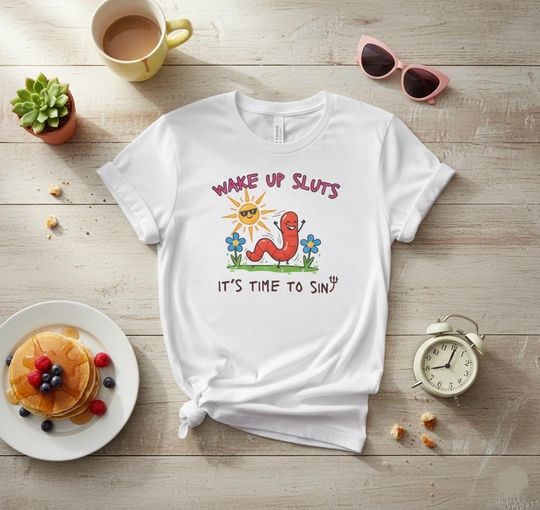 Discover funny animal shirt meme graphic tee Wake Up Sluts TShirt sarcastic cursed shirt unhinged humor top viral unisex