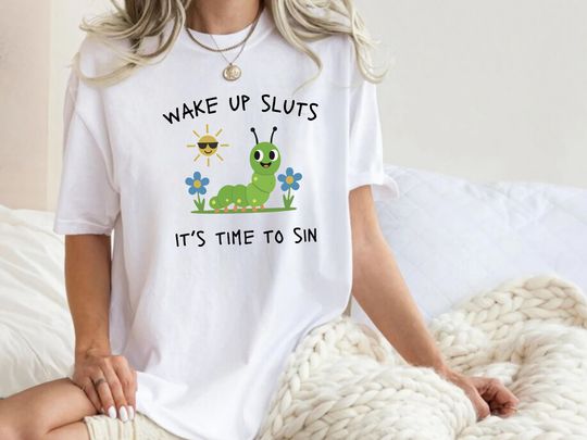 Discover Wake Up Sluts Shirt, funny animal Sweatshirt, meme graphic tee, sarcastic t-shirt, cursed shirt unhinged humor top viral t-shirt
