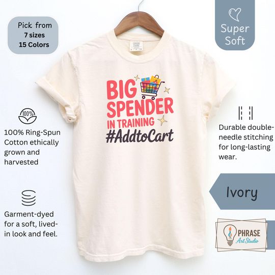 Discover Impulse Buying Comfortable Comfort Color Shirt, Black Friday Sales Shirt, Kids Funny Shopaholic Tshirt, Big Spender Shopping Addicts Shirt