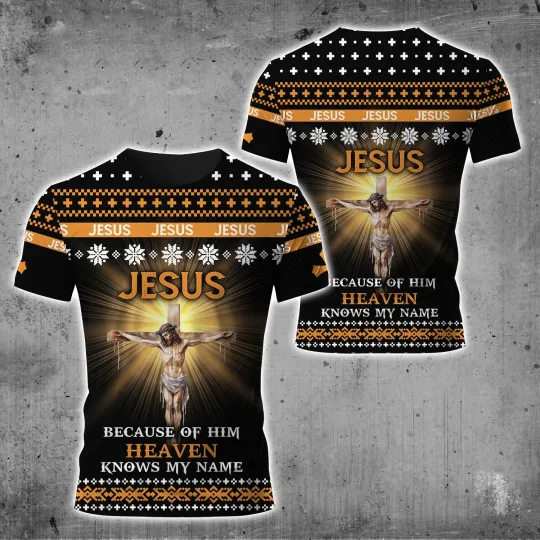 Discover Jesus Catholic Jesus Beacause Of Him Heaven Know All Over Printed 3D Shirt