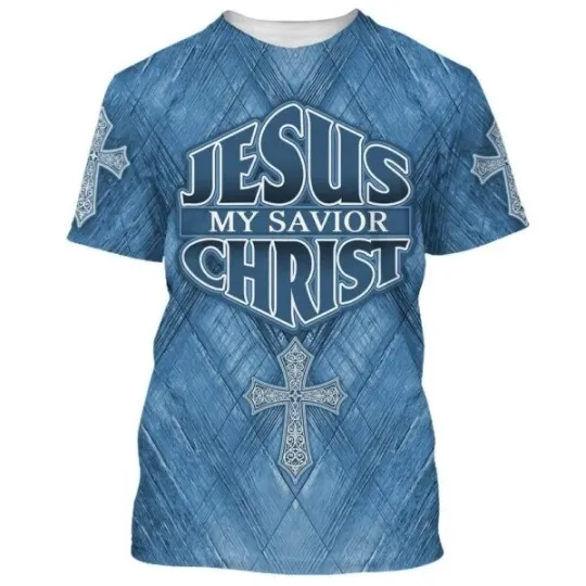 Discover Jesus Christ Is My Savior Christian All Over Printed 3D Shirt