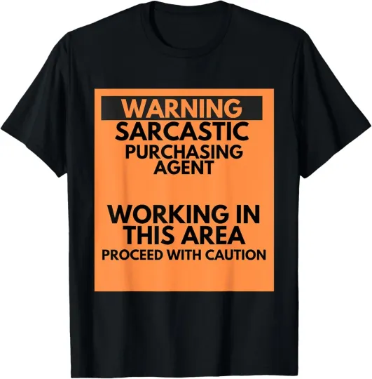 Discover Warning Sarcastic Purchasing Agent Occupation Gift T-Shirt