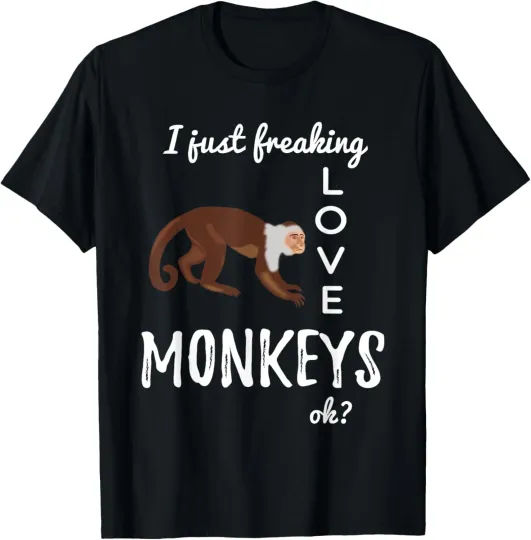 Discover I Just Freaking Love Monkeys, Animal Lover Gift Funny Saying T-Shirt