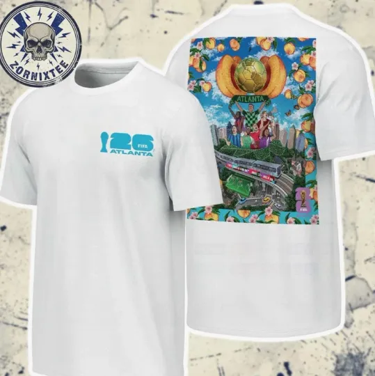 Fifa World Cup 2026 Atlanta Host City On June 11 To July 19 T-Shirt