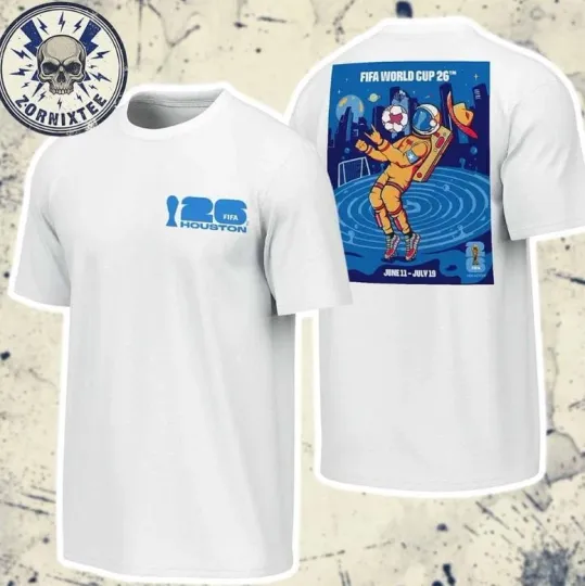 Discover Fifa World Cup 2026 Houston Host City On June 11 To July 19 T-Shirt