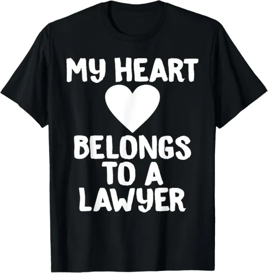 Discover My Heart Belongs To Lawyer Sarcastic Saying Tee for Lawyers T-Shirt