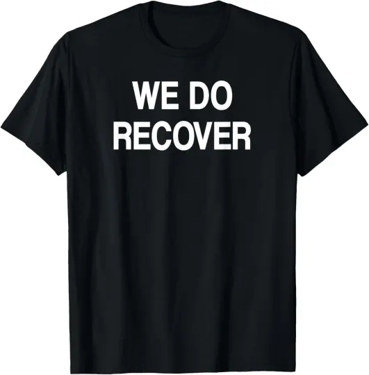 Discover We Do Recover, Funny, Joke, Sarcastic, Family T-Shirt