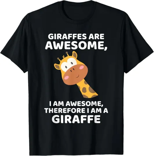 Discover Giraffe's are Awesome I am Awesome, Therefore I am a Giraffe T-Shirt