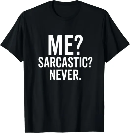 Discover Me Sarcastic Never Funny Smart Intelligent Quote Cynical TShirt
