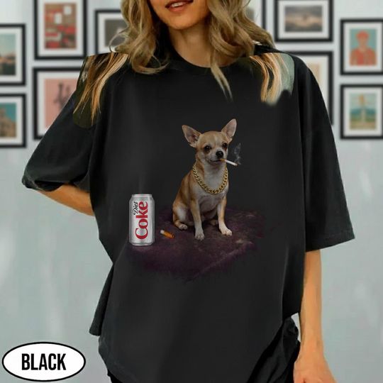 Discover Funny Smoking Chihuahua Shirt, Cat With Diet Coke Shirt, Cigarette Chihuahua Meme Shirt, Gen Z Joke Shirt, Funny Dog Diet Coke Lover Gift