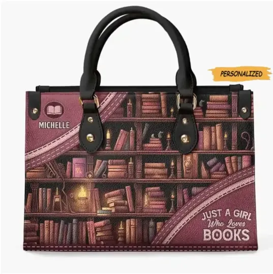 Discover Personalized Just A Girl Who Loves Books  Leather Handbag , Women Bag