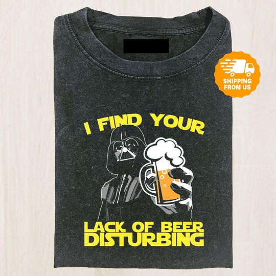 Discover Funny Darth Vader Beer Shirt, I Find Your Lack Of Beer Disturbing Tee, Star Wars Parody Shirt, Disney Gift For Him