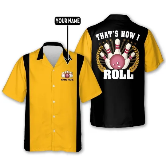 Discover Custom Thats How I Roll Hawaiian Shirt Custom Bowling Shirt