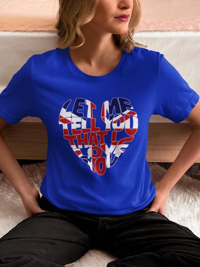 Discover Let Me Tell You That I Love You T-Shirt, Caledonia T-Shirt, Rangers Song, UK Flag, Union Jack Heart Glasgow Unisex Tee