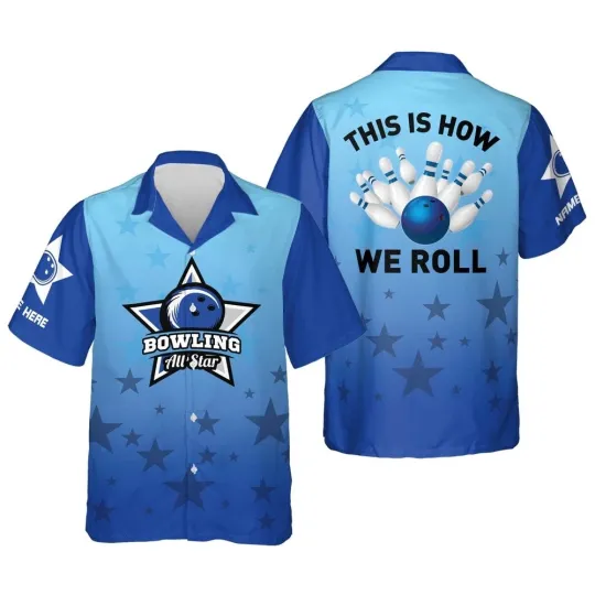 Discover This Is How We Roll Hawaiian Shirts Custom Bowling Shirt Custom Team Bowling