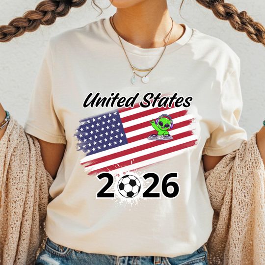 Discover United States 2026 Soccer T-Shirt - World Cup Football Tee - Alien USA Graphic Shirt - Comfort Colors