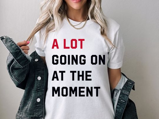 Discover A Lot Going On At The Moment New Eras Womens T-shirt, Trending Shirt