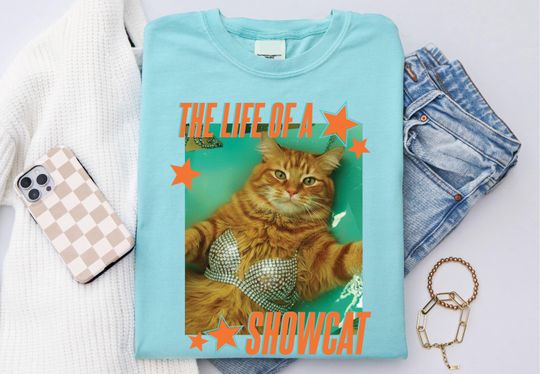 Discover The Life of a Showcat Shirt, Life of a Fangirl T-shirt, Cat Lover Gift Tee, Kitty the Life of a Showcat, Concert Gift for Fans