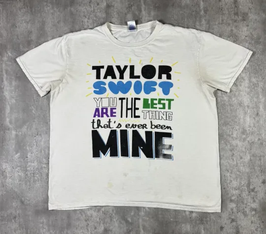 Discover Swift T Shirt 2010 Speak Now You Are The Best Thing That’s Ever Been Mine