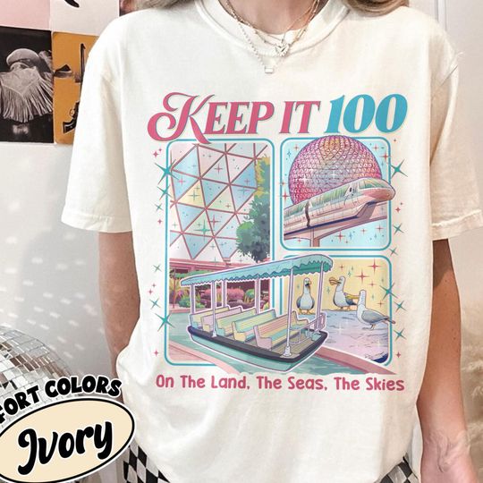 Discover Keep It 100 Shirt,  The Land The Seas The Skies WDW Tshirt, Retro Magic Kingdom Theme Park Tee, WDW Family Trip Gift