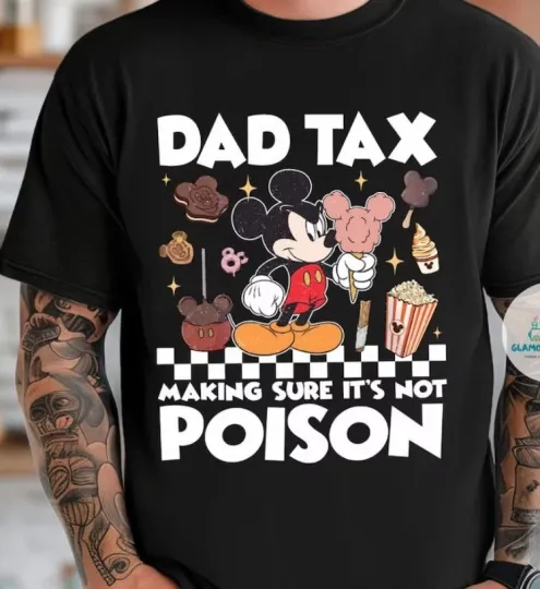 Discover Funny Dad Tax Shirt for Dad, Making Sure It's Not Poison comfort color shirt/hot