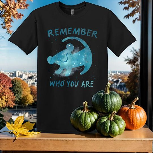 Discover Remember Who You Are Simba Hukuna T-Shirt, Gift for Fan