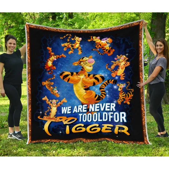 Discover We Are Never Too Old For Tigger Quilt, Winnie The Pooh Quilt Blanket