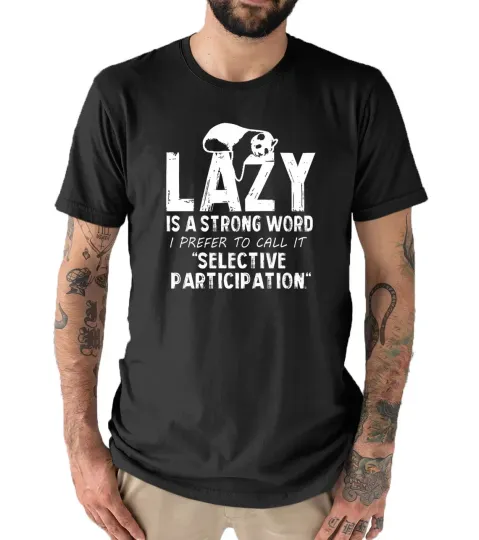 Discover Lazy is A Strong Word Panda Mens Funny Slogan Text T Shirt