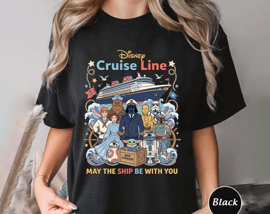 May The Ship Be With You Star Wars Disney Cruise Shirt, Disney Family Cruise Vacation