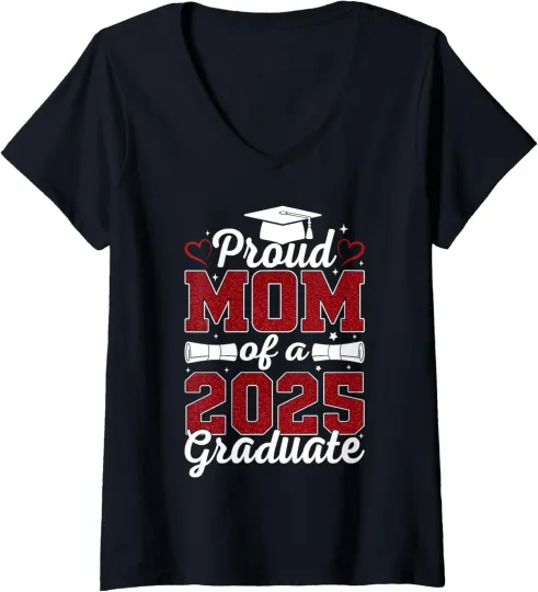 Discover Proud Mom of A Graduate Senior Class of 2025 Ladies' V-Neck Tshirt