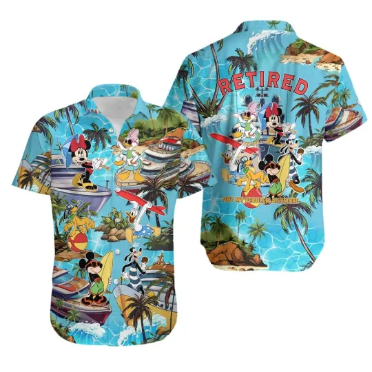 Discover Mickey And Friends Retired Not My Problem Anymore Hawaiian Shirt