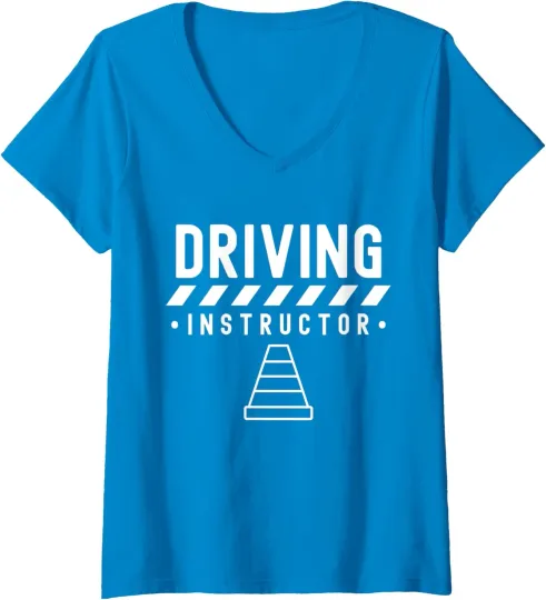 Discover Driving Instructor Teacher Drive Sayings Best Work Ladies' V-Neck Tshirt