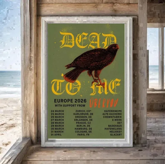 Discover Dead To Me Tour Europe 2026 Poster