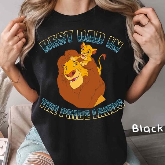 Discover Disney Lion King Dad Shirt, Mufasa and Simba Best Dad in the Pride Lands Tee, Fathers Day Disney Gift