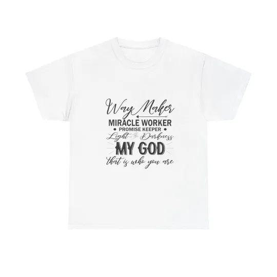 Discover Way Makes My God T-Shirt | Christian Faith Typography Tee