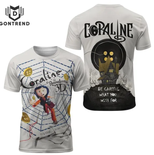 Discover Coraline Be Careful What You Wish For Design 3D T-Shirt