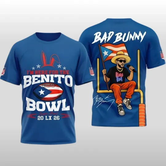 Discover 2026 Bad Buny I’m Here For The Benito Bowl 3D Shirt M1
