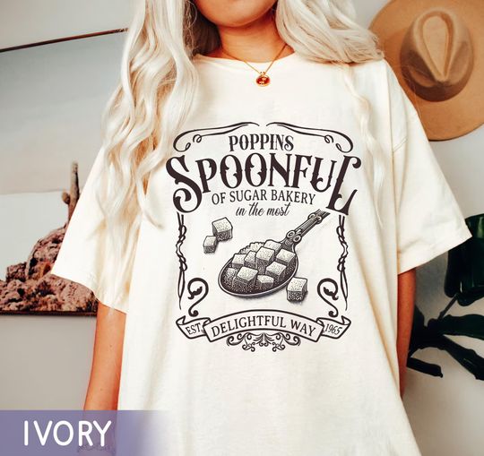 Discover Vintage Poppins Spoonful Of Sugar Bakery In The Most Delightful Way Comfort Colors Shirt, Mary Poppins Disney T-shirt, Disneyland Trip