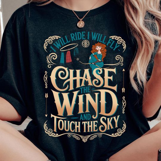 Discover Retro 90s Merida Touch The Sky Lyric Song T-shirt, Brave Disney Princess Tee, I Will Ride I Will Fly Quote, Disneyland Girl Trip Matching